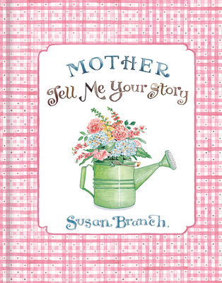 Mother Tell Me Your Story (Watering Can Cover) - New Seasons, and Publications International Ltd