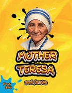 Mother Teresa Book for Kids: The biography of Saint Teresa for Children