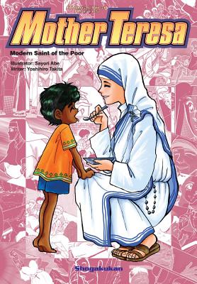 Mother Teresa: Modern Saint of the Poor - Takita, Yoshihiro