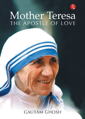 Mother Teresa - Ghosh, Gautam