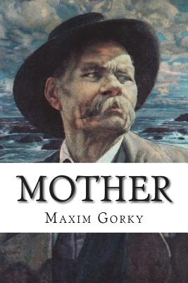 Mother - Gorky, Maxim