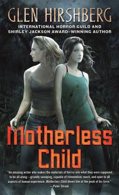 Motherless Child: Motherless Children #1 - Hirshberg, Glen