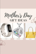 Mothers Day Gift Ideas