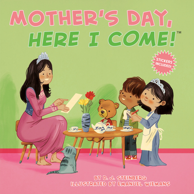 Mother's Day, Here I Come! - Steinberg, D J