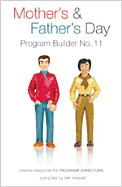 Mother's & Father's Day Program Builder No. 11