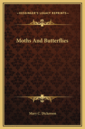 Moths and Butterflies