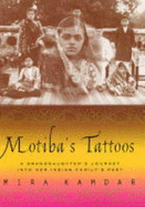 Motiba's Tattoos a Granddaughter's Journey Into Her Indian Family's Past