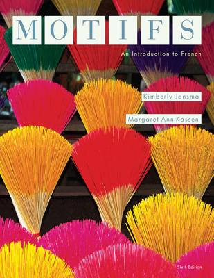 Motifs: An Introduction to French - Jansma, Kimberly, and Kassen, Margaret