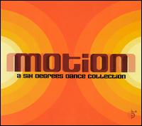 Motion: A Six Degrees Dance Collection - Various Artists