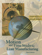 Motion and Time Study: For Lean Manufacturing