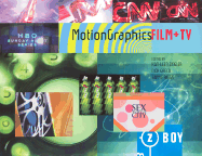 Motiongraphics: TV and Film - Ziegler, Kathleen, and Greco, Nick, and Riggs, Tamye