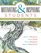 Motivating & Inspiring Students: Strategies to Awaken the Learner - Helping Students Connect to Something Greater Than Themselves