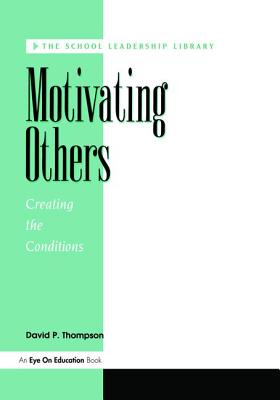 Motivating Others - Thompson, David P.