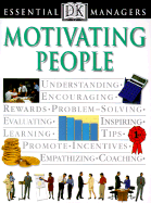 Motivating People - Heller, Robert, and Hindle, Tim