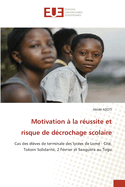 Motivation  la russite et risque de dcrochage scolaire