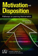 Motivation and Disposition: Pathways to Learning Mathematics