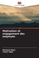 Motivation et engagement des employ?s