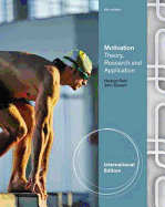 Motivation : Theory, Research, and Application, International Edition