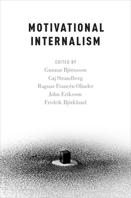 Motivational Internalism - Bjornsson, Gunnar