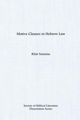 Motive Clauses in Hebrew Law - Sonsino, Rifat