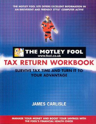 Motley Fool Tax Return Workbook (TPB) - Carlisle, James