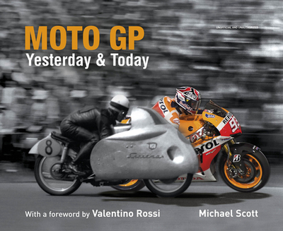 Moto GP Yesterday & Today - Scott, Michael