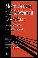 Motor Activity and Movement Disorders: Research Issues and Applications