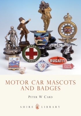 Motor Car Mascots and Badges - Card, Peter W