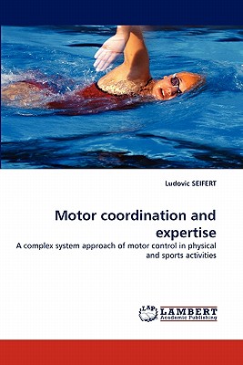 Motor Coordination and Expertise - Seifert, Ludovic