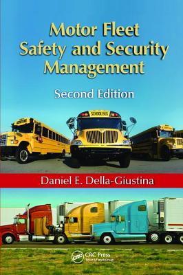 Motor Fleet Safety and Security Management - Della-Giustina, Daniel E.
