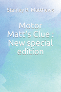 Motor Matt's Clue: New special edition