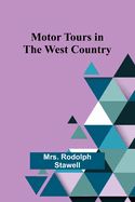 Motor Tours in the West Country