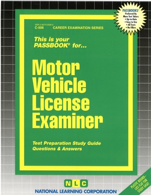 Motor Vehicle License Examiner: Volume 506 - National Learning Corporation