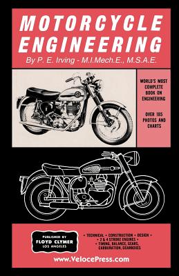Motorcycle Engineering - Irving, P E, and Clymer, Floyd (Creator), and Velocepress (Producer)