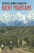Motorcycle Journeys Through the Rocky Mountains