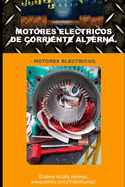 Motores El?ctricos.: Descripci?n de los motores el?ctricos.