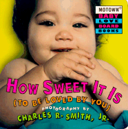 Motown: How Sweet It Is to Be Loved by You - Smith, Charles R
