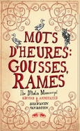 Mots d'Heures: Gousses, Rames - The D'Antin Manuscripts