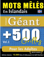 Mots M?l?s En Islandais Format G?ant: 500 Grilles Pour Les Adultes - Vol.1 - Delta Classics - ?dition G?ante - 10.000 Mots ? D?busquer, Le D?fi Ultime !