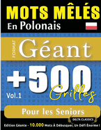 Mots M?l?s En Polonais Format G?ant: 500 Grilles Pour Les Seniors - Vol.1 - Delta Classics - ?dition G?ante - 10.000 Mots ? D?busquer, Le D?fi Ultime !