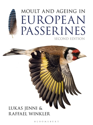 Moult and Ageing of European Passerines - Jenni, Lukas, and Winkler, Raffael