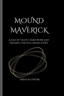 Mound Maverick: A tale of Talent, Hard work and Triumph -The Paul Skenes Story