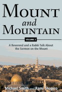 Mount and Mountain: A Reverend and a Rabbi Talk About the Sermon on the Mount