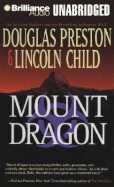 Mount Dragon - Preston, Douglas, and Child, Lincoln, and Colacci, David (Read by)