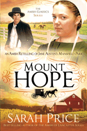 Mount Hope: An Amish Retelling of Jane Austen's Mansfield Park
