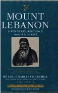 Mount Lebanon - Volume 1: Ten Years Residence