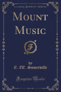 Mount Music (Classic Reprint)