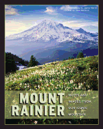 Mount Rainier: Notes and Images from Our Iconic Mountain
