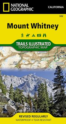 Mount Whitney Topographic Trail Map (Trails Illustrated) (National Geographic: Trails Illustrated to - National Geographic