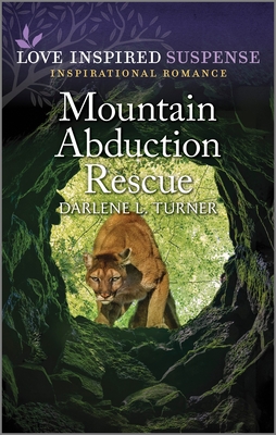 Mountain Abduction Rescue - Turner, Darlene L